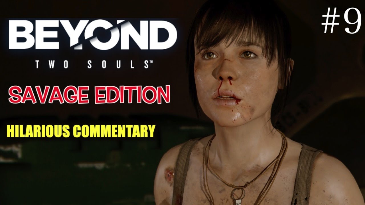 Artistry in Games FUNNY-BEYOND-2-SOULS-SAVAGE-EDITION-COMMENTARY-9-BY-ITSREAL85 FUNNY "BEYOND 2 SOULS, SAVAGE EDITION" COMMENTARY # 9 BY ITSREAL85! News  itsreal85gaming channel itsreal85 hilarious funny commentary itsreal85 beyond 2 souls savage edition beyond 2 souls walktrhough lets play beyond 2 souls savage edition itsreal85 beyond 2 souls savage edition gameplay beyond 2 souls aiden ghost jodei nick  