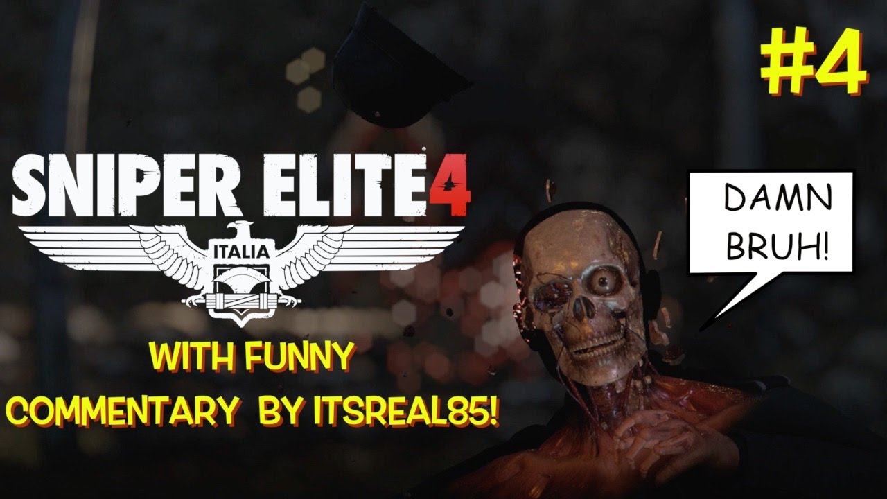 Artistry in Games SNIPER-ELITE-4-GAMEPLAY-4-WITH-FUNNY-COMMENTARY-BY-ITSREAL85 SNIPER ELITE 4 GAMEPLAY #4 ( WITH FUNNY COMMENTARY BY ITSREAL85) News  sniper elite longest distance shot epic sniper elite 4 sniper walkthrough lets play sniper elite 4 gameplay hilarious epic moments live voiceover dubs comedy gaming shorts itsreal85vids voiceover dubs hilarious itsreal85 sniper elite 4 sniper god savage itsreal85 funny commentary gaming channel  