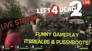 Artistry in Games LIVE-STREAM-FUNNY-LEFT-4-DEAD-2-GAMEPLAY-WPU55NBOOT5 LIVE STREAM: FUNNY LEFT 4 DEAD 2 GAMEPLAY W/PU55NBOOT5 News  juuko36 itsreal85 pu55nboot5 honorable cnote itsreal85 livestream gaming funny gaming funny gameplay lets play friday the 13th friday the 13th gameplay livestream  