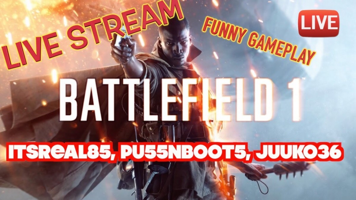 Artistry in Games LIVE-STREAM-PLAYING-BATTLEFIELD-1-AND-BSING-WITH-PU55NBOOT5-AND-JUUKO36 LIVE STREAM: PLAYING BATTLEFIELD 1 AND BSING WITH PU55NBOOT5 AND JUUKO36 News  juuko36 itsreal85 pu55nboot5 honorable cnote itsreal85 livestream gaming funny gaming funny gameplay lets play friday the 13th friday the 13th gameplay livestream  