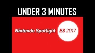 Artistry in Games Nintendo-E3-2017-Press-Conference-Under-3-Minutes Nintendo E3 2017 Press Conference Under 3 Minutes News  walkthrough Video game Video trailer Single review playthrough Player Play part Opening new mission let's Introduction Intro high HD Guide games Gameplay game Ending definition CONSOLE Commentary Achievement 60FPS 60 fps 1080P  