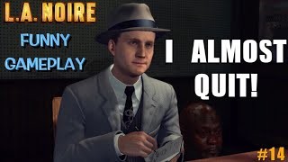 Artistry in Games ALMOST-RAGE-QUIT-BECAUSE-IM-HORRIBLE-FUNNY-L.A.-NOIRE-GAMEPLAY-14 ALMOST RAGE QUIT BECAUSE IM HORRIBLE! ( FUNNY "L.A. NOIRE" GAMEPLAY #14) News  walkthrough let's play itsreal85 gaming channel gaming channel Gameplay funny gaming  