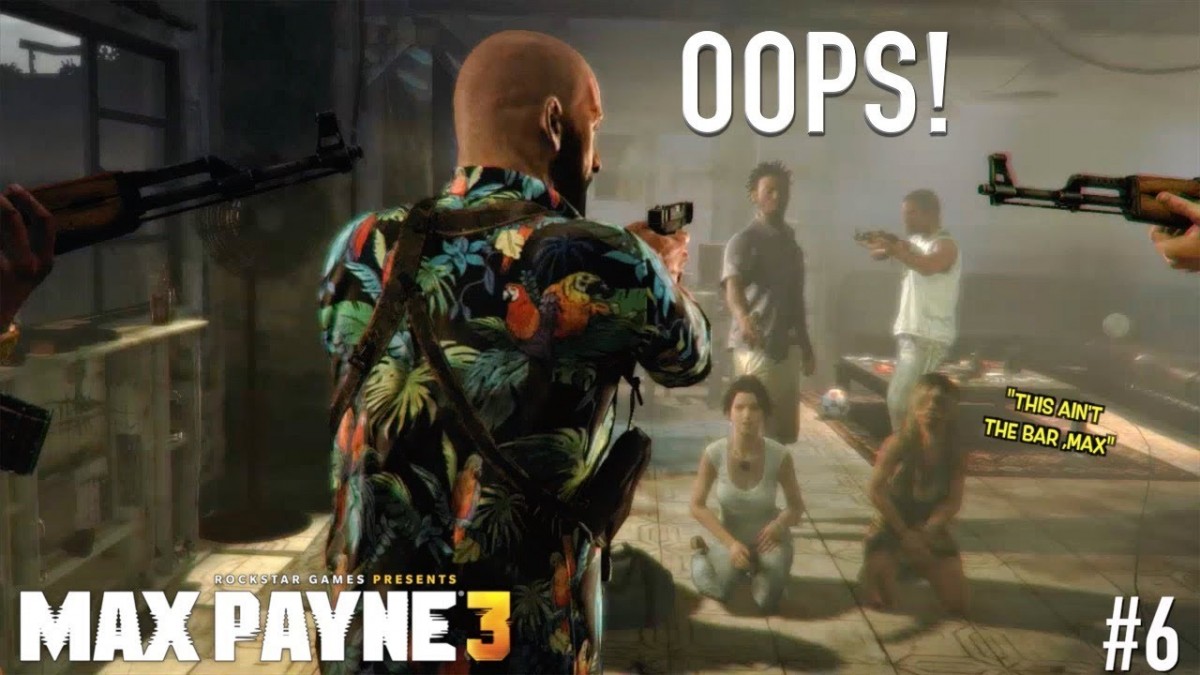 Artistry in Games IM-A-HORRIBLE-BODYGUARD-FUNNY-MAX-PAYNE-3-GAMEPLAY-6 I'M A HORRIBLE BODYGUARD!!  ( FUNNY "MAX PAYNE 3" GAMEPLAY #6) News  xbox 360 gaming max payne 3 gameplay walkthrough let's play itsreal85 gaming channel gameplay walkthrough  