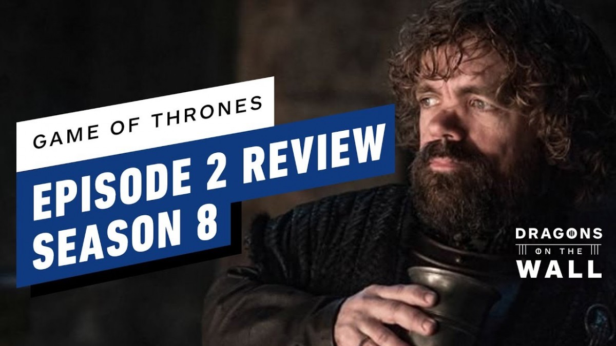 Artistry in Games Game-of-Thrones-Season-8-Episode-2-Review-Dragons-on-the-Wall Game of Thrones Season 8, Episode 2 Review - Dragons on the Wall News