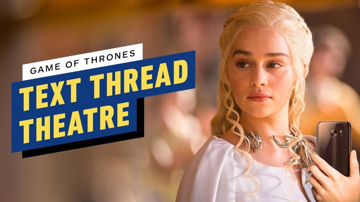 Artistry in Games Game-of-Thrones-Text-Thread-Theater Game of Thrones Text Thread Theater News