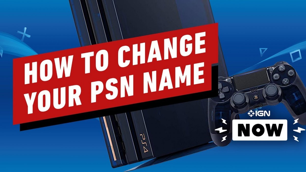 Artistry in Games How-to-Change-Your-PSN-Name-IGN-Now How to Change Your PSN Name - IGN Now News