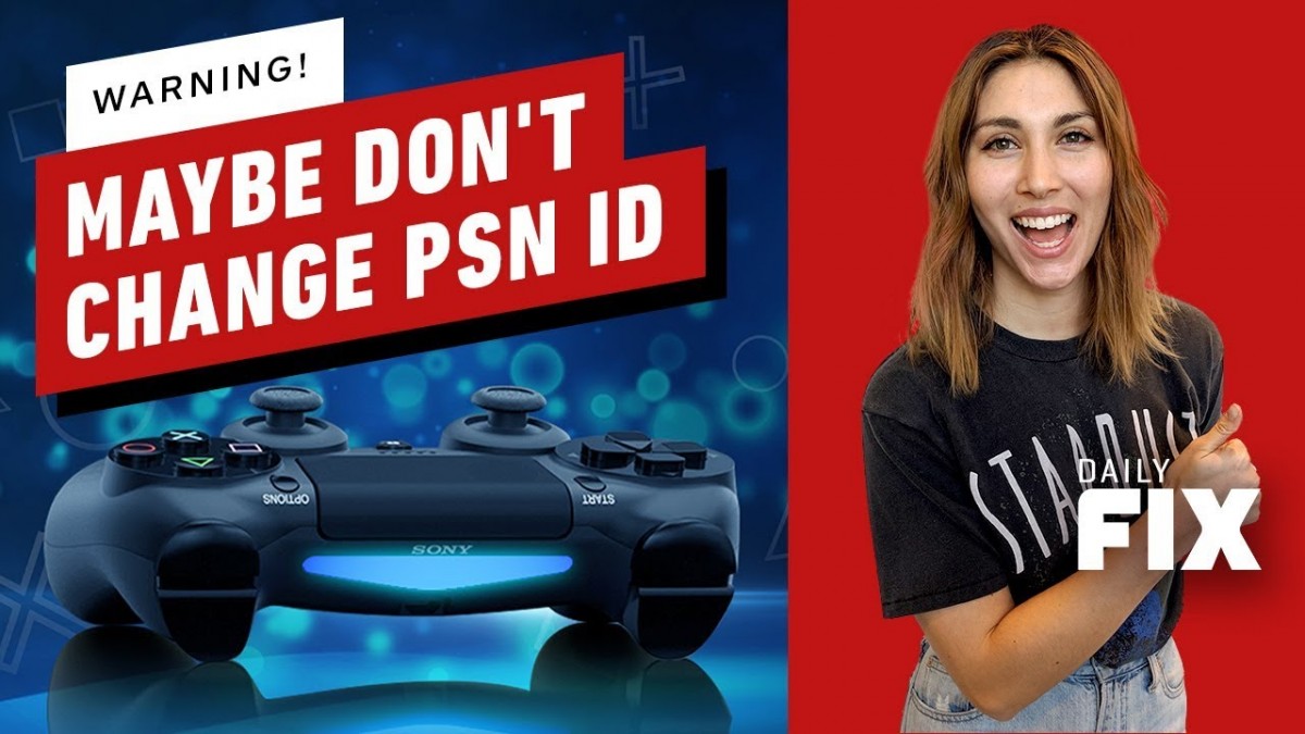 Artistry in Games Warning-Maybe-Dont-Change-Your-PSN-Name-IGN-Daily-Fix Warning: Maybe Don't Change Your PSN Name - IGN Daily Fix News