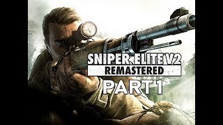 Artistry in Games SNIPER-ELITE-V2-REMASTERED-Gameplay-Walkthrough-Part-1-Lets-Play-Commentary SNIPER ELITE V2 REMASTERED Gameplay Walkthrough Part 1 (Let's Play Commentary) News